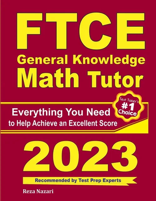 FTCE General Knowledge Math Tutor: Everything You Need to Help Achieve an Excellent Score - Paperback