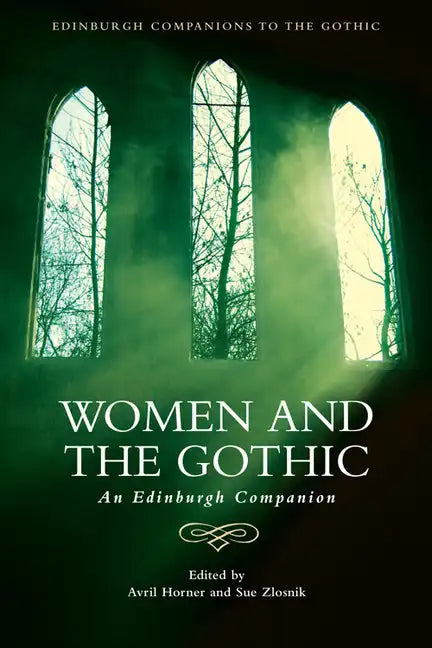 Women and the Gothic: An Edinburgh Companion - Paperback
