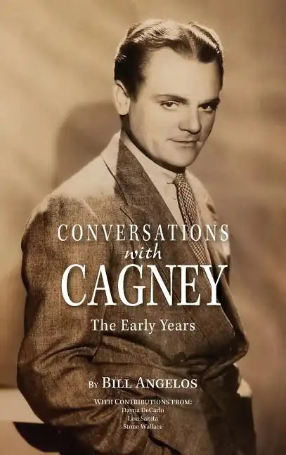 Conversations with Cagney: The Early Years (hardback) - Hardcover