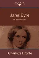 Jane Eyre: An Autobiography - Paperback
