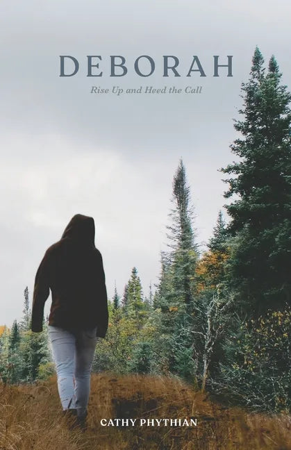 Deborah: Rise Up and Heed the Call - Paperback
