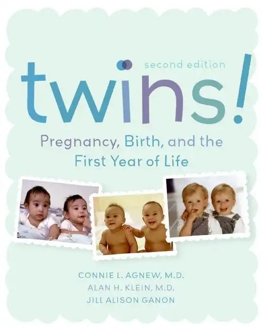 Twins! 2e: Pregnancy, Birth and the First Year of Life - Paperback