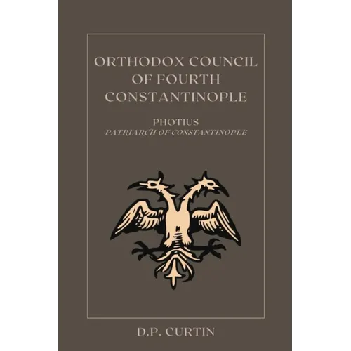 Orthodox Council of Fourth Constantinople - Paperback