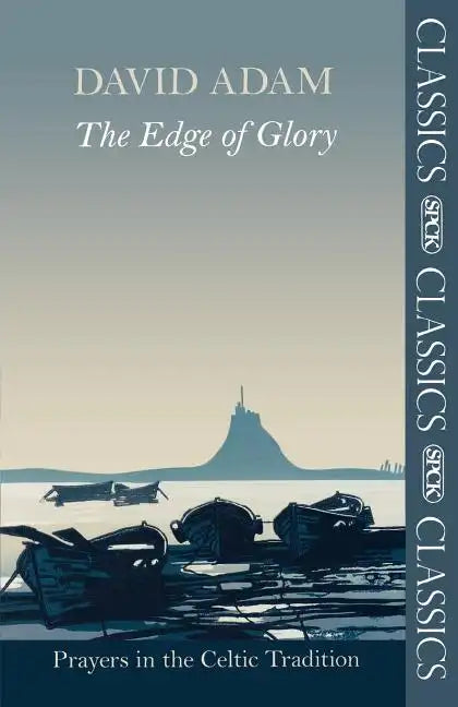 The Edge of Glory - Prayers in the Celtic Tradition - Paperback