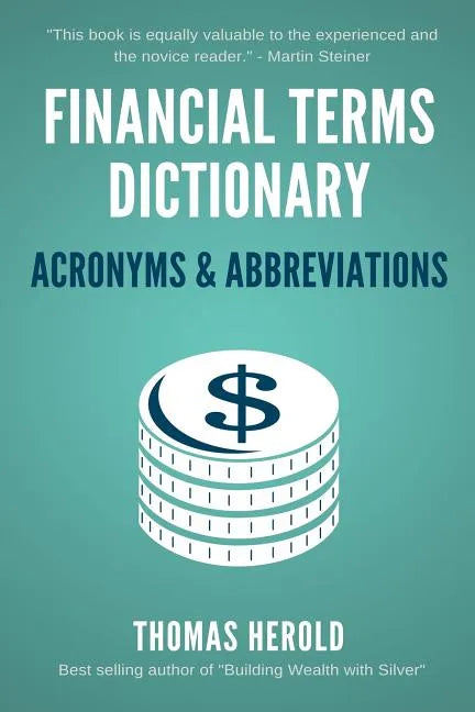 Financial Terms Dictionary - Acronyms & Abbreviations - Paperback