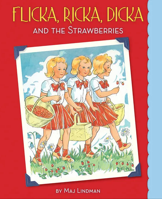 Flicka, Ricka, Dicka and the Strawberries - Hardcover