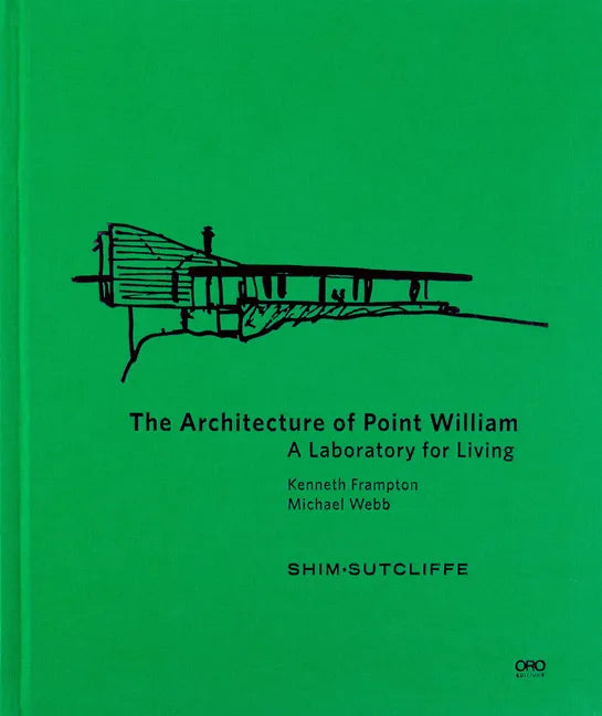The Architecture of Point William - Hardcover