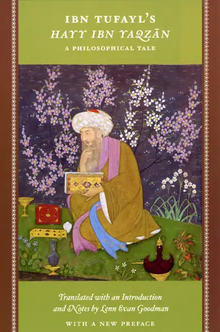Ibn Tufayl's Hayy Ibn Yaqzan: A Philosophical Tale - Paperback