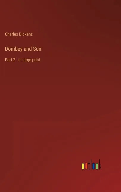 Dombey and Son: Part 2 - in large print - Hardcover