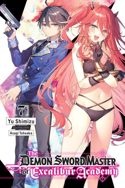 The Demon Sword Master of Excalibur Academy, Vol. 7 (Light Novel): Volume 7 - Paperback