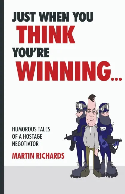 Just when you think you are winning... - Paperback