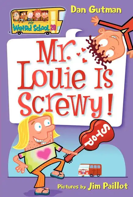 My Weird School #20: Mr. Louie Is Screwy! - Paperback