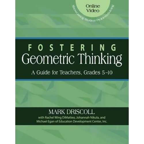 Fostering Geometric Thinking: A Guide for Teachers, Grades 5-10 - Paperback