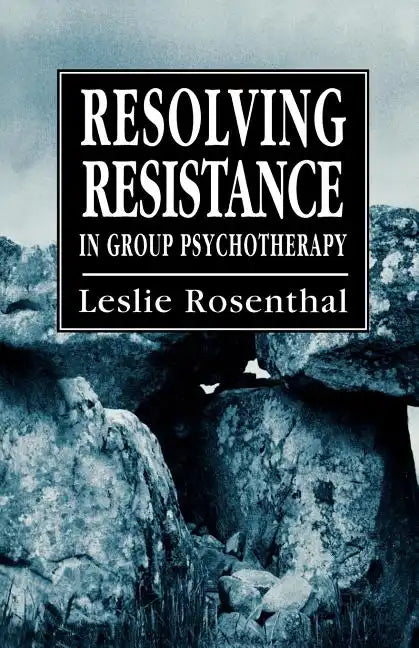 Resolving Resistance in Group Psychotherapy - Paperback