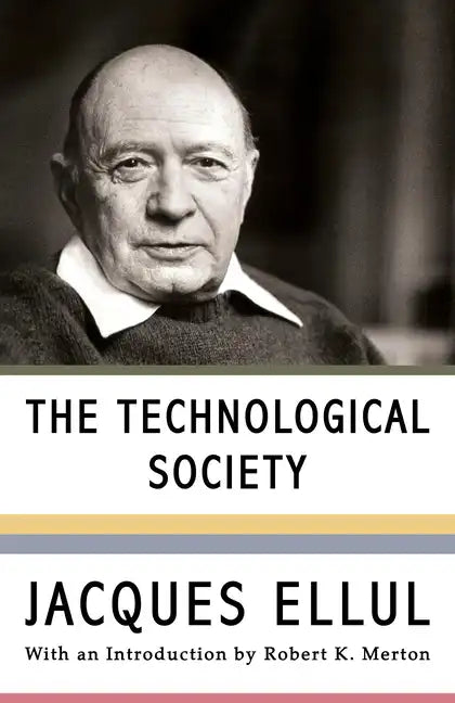 The Technological Society - Paperback