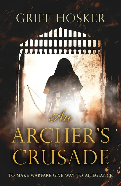 An Archer's Crusade - Paperback