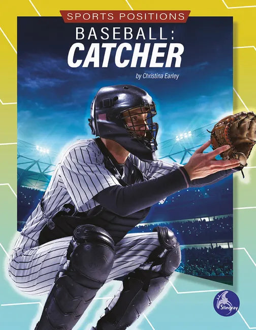 Baseball: Catcher - Library Binding