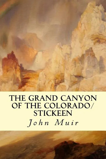 The Grand Canyon of the Colorado/Stickeen - Paperback