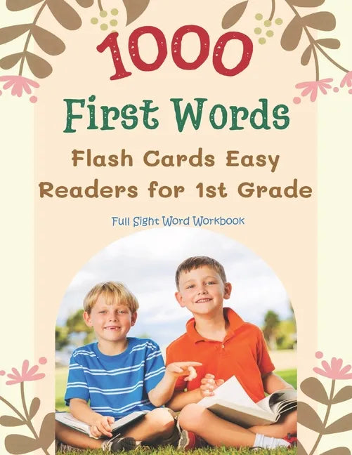 1000 First Words Flash Cards Easy Readers for 1st Grade Full Sight Word Workbook: I can read books my first box set of full sight word list with pictu - Paperback