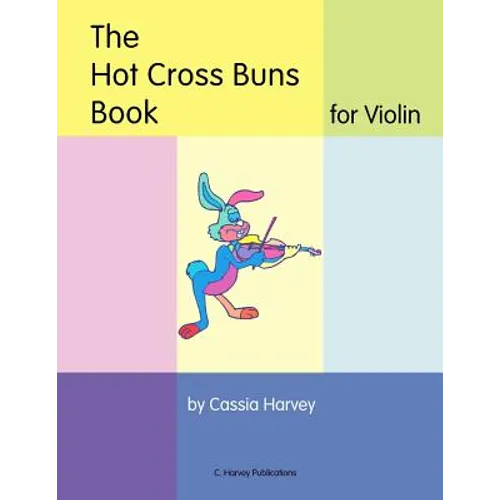 The Hot Cross Buns Book for Violin - Paperback