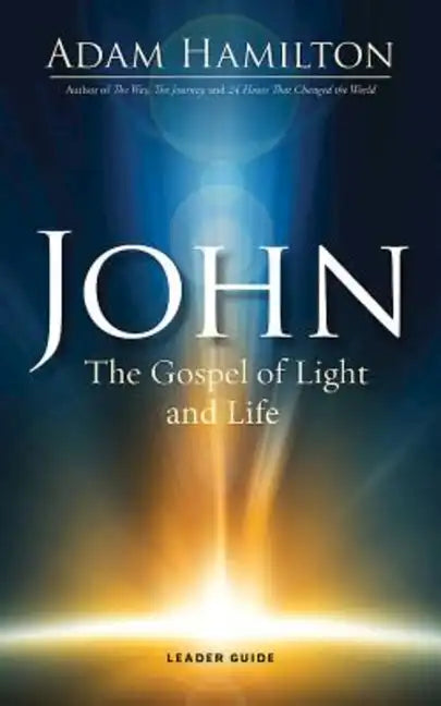 John: The Gospel of Light and Life - Paperback