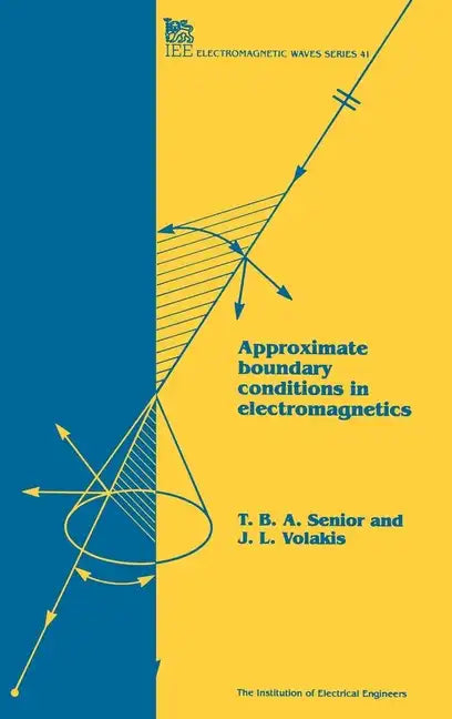 Approximate Boundary Conditions in Electromagnetics - Hardcover