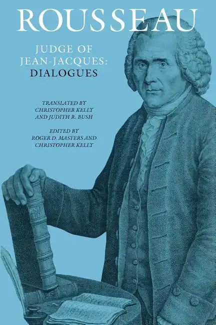 Rousseau, Judge of Jean-Jacques: Dialogues - Paperback
