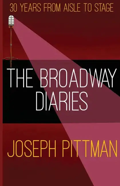 The Broadway Diaries - Paperback
