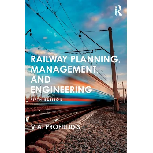 Railway Planning, Management, and Engineering - Paperback
