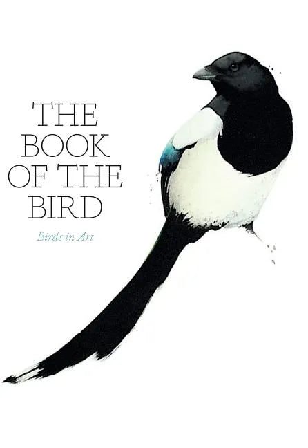 The Book of the Bird: Birds in Art - Paperback