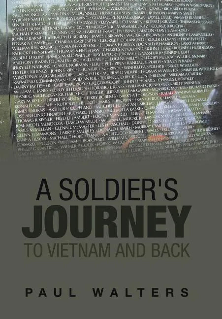 A Soldier's Journey to Vietnam and Back - Hardcover