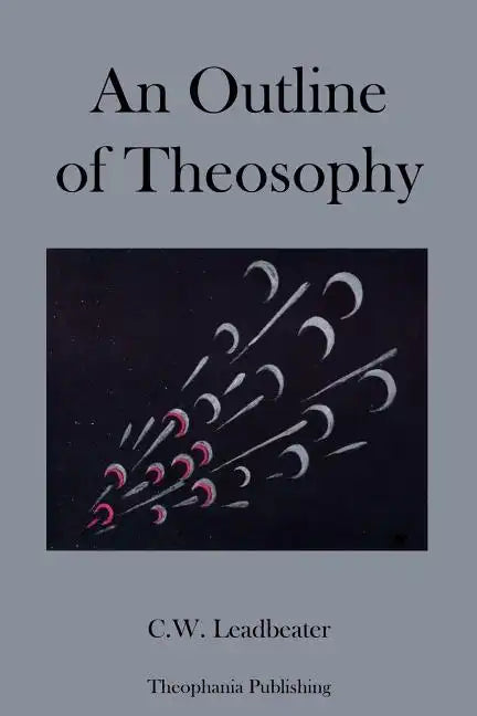 An Outline of Theosophy - Paperback