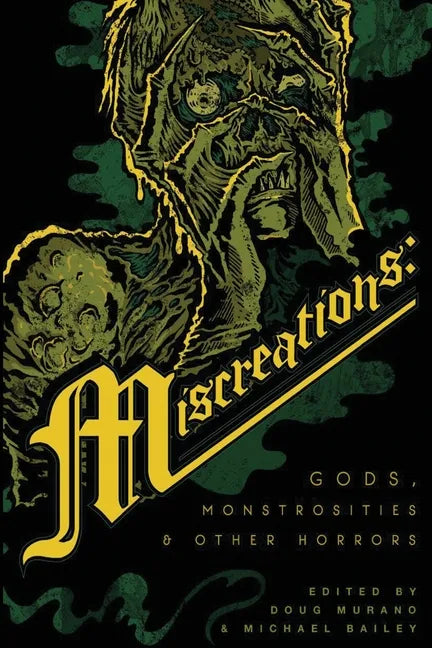 Miscreations: Gods, Monstrosities & Other Horrors - Paperback