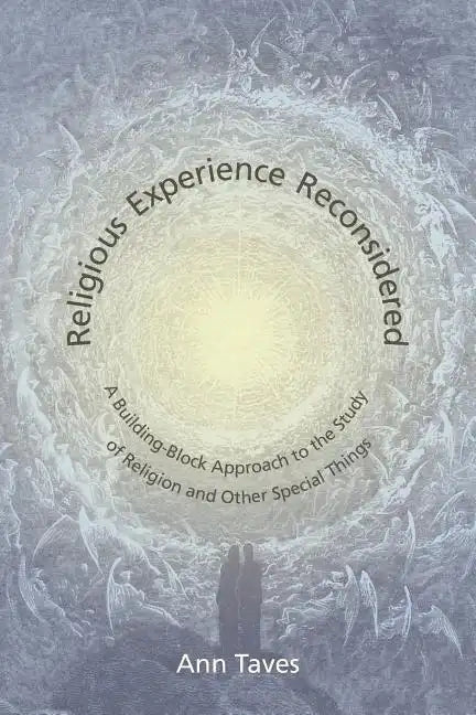 Religious Experience Reconsidered: A Building-Block Approach to the Study of Religion and Other Special Things - Paperback