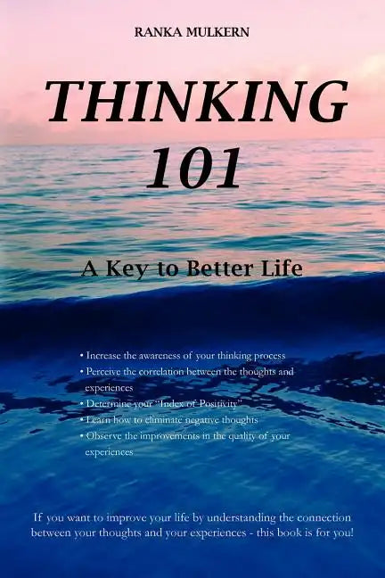 Thinking 101: A Key to Better Life - Paperback