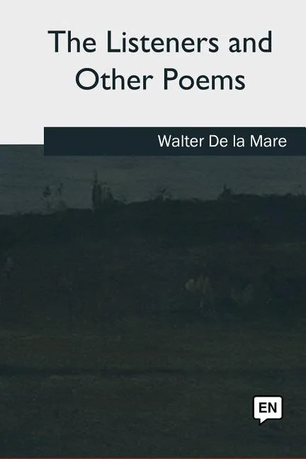 The Listeners and Other Poems - Paperback