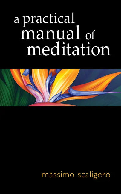 A Practical Manual of Meditation - Paperback