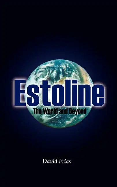 Estoline: The World and Beyond - Paperback