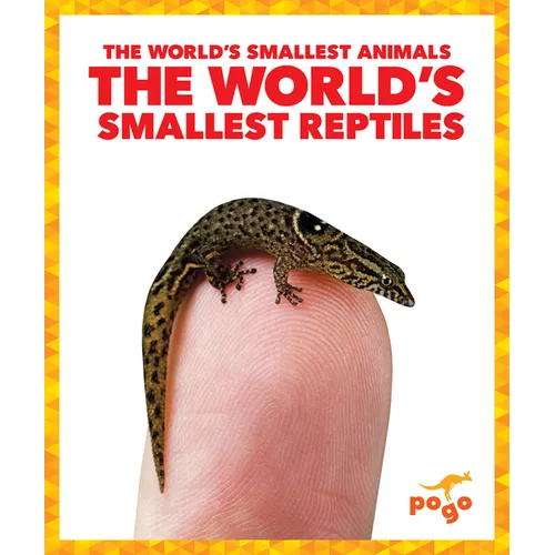The World's Smallest Reptiles - Library Binding