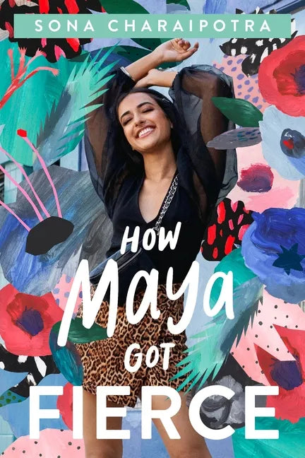 How Maya Got Fierce - Hardcover