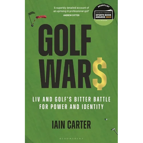Golf Wars: LIV and Golf's Bitter Battle for Power and Identity - Hardcover