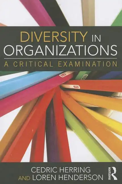 Diversity in Organizations: A Critical Examination - Paperback