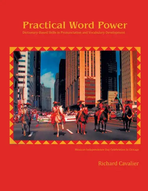 Practical Word Power: Dictionary-Based Skills in Pronunciation and Vocabulary Development - Paperback