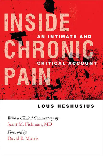 Inside Chronic Pain - Hardcover