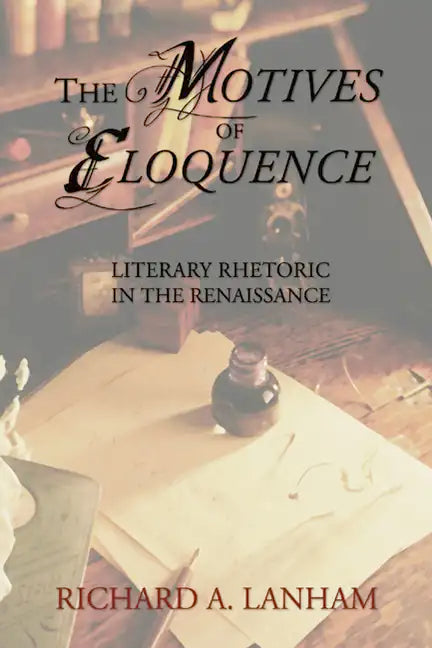 The Motives of Eloquence - Paperback