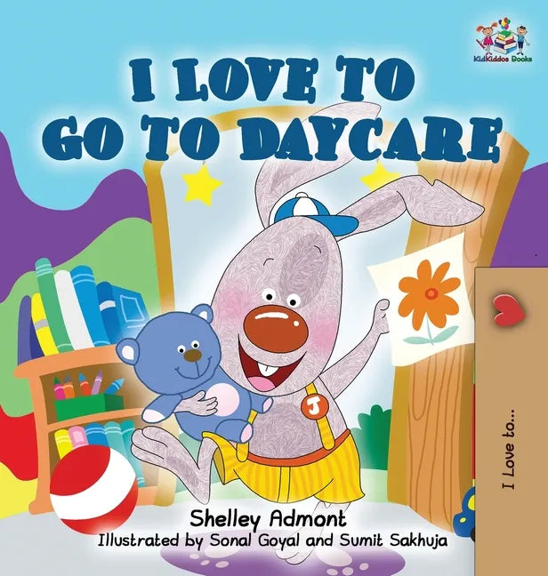I Love to Go to Daycare - Hardcover