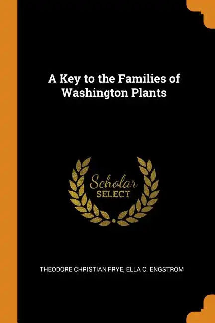 A Key to the Families of Washington Plants - Paperback