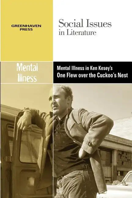 Mental Illness in Ken Kesey's One Flew Over the Cuckoo's Nest - Paperback