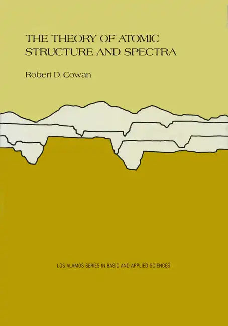 The Theory of Atomic Structure and Spectra: Volume 3 - Hardcover