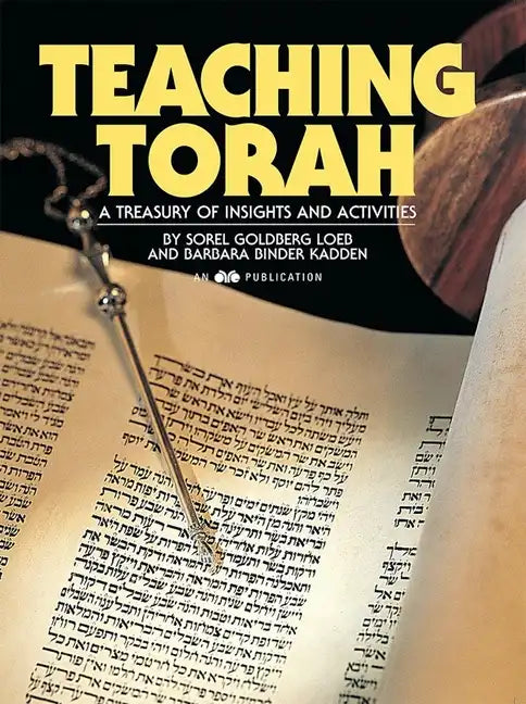 Teaching Torah: A Treasury of Insights and Activities - Paperback